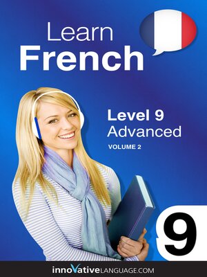 cover image of Learn French - Level 9: Advanced, Volume 2